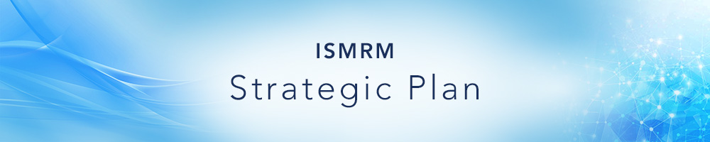 ISMRM Strategic Plan